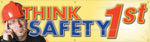 Accuform Motivational Safety Banner, THINK SAFETY 1ST, 28" x 8', Reinforced Vinyl (MBR815)