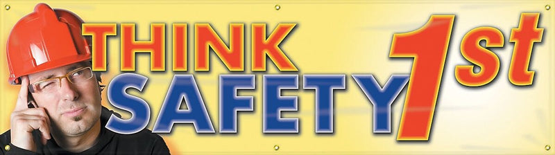 Accuform Motivational Safety Banner, THINK SAFETY 1ST, 28" x 8', Reinforced Vinyl (MBR815)