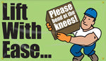 ACCUFORM SIGNS® Motivational Banner, LIFT WITH EASE...PLEASE BEND AT THE KNEES!, 28"x4', Vinyl