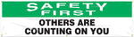 Accuform Motivational Banner, SAFETY FIRST OTHERS ARE COUNTING ON YOU, 28"x8', Vinyl (MBR864)