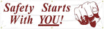 Accuform Motivational Safety Banner, SAFETY STARTS WITH YOU!, 28" x 8', Reinforced Vinyl (MBR846)