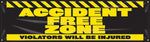 Accuform Motivational Banner, ACCIDENT FREE ZONE-VIOLATORS WILL BE INJURED, 28"x8', Vinyl (MBR935)