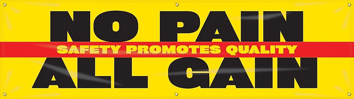 Accuform Motivational Banner, SAFETY PROMOTES QUALITY-NO PAIN ALL GAIN, 28"x8', Vinyl (MBR921)
