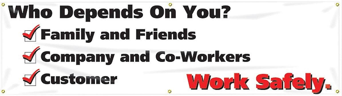 Accuform Motivational Safety Banner, WHO DEPENDS ON YOU? WORK SAFELY, 28" x 8', Reinforced Vinyl (MBR828)