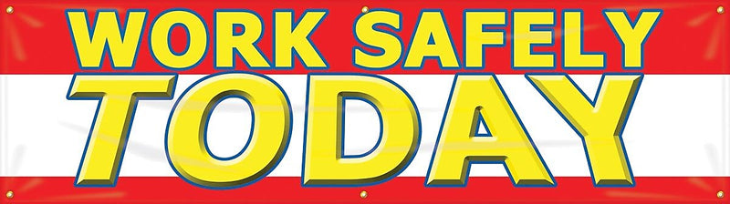 Accuform Motivational Safety Banner, WORK SAFELY TODAY, 28" x 8', Reinforced Vinyl (MBR825)