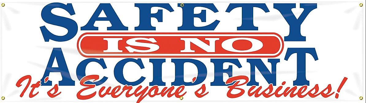 Accuform Motivational Banner; SAFETY IS NO ACCIDENT-IT'S EVERYONE'S BUSINESS!, 28"x8', Vinyl (MBR824)