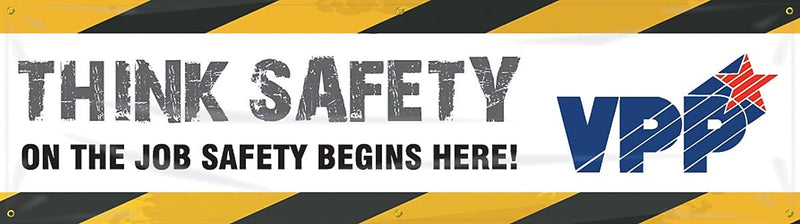 ACCUFORM SIGNS® Motivational VPP Banner; THINK SAFETY-ON THE JOB SAFETY BEGINS HERE!, 28"x8', Vinyl