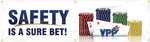 ACCUFORM SIGNS® Motivational VPP Safety Banner, SAFETY IS A SURE BET!, 28" x 8-ft, Reinforced Vinyl