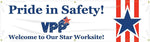 ACCUFORM SIGNS® Motivational Banner; PRIDE IN SAFETY! WELCOME TO OUR STAR WORKSITE!, 28"x8', Vinyl