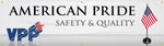 ACCUFORM SIGNS® Motivational VPP Banner, AMERICAN PRIDE SAFETY & QUALITY, 28"x8', Reinforced Vinyl