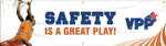 Accuform Motivational VPP Safety Banner, SAFETY IS A GREAT PLAY!, 28" x 8', Reinforced Vinyl (MBR963)