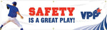 Accuform Signs® Motivational VPP Safety Banner, SAFETY IS A GREAT PLAY!, 28" x 8-ft, Reinforced Vinyl, Each (MBR961)