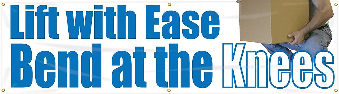 Accuform Motivational Banner, LIFT WITH EASE BEND AT THE KNEES, 28"x8', Reinforced Vinyl (MBR812)