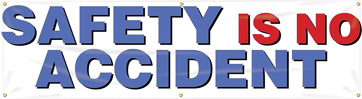 Accuform Motivational Safety Banner, SAFETY IS NO ACCIDENT, 28" x 8', Reinforced Vinyl (MBR805)