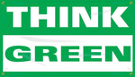 Accuform Motivational Safety Banner, THINK GREEN, 28" x 4', Reinforced Vinyl (MBR464) (MBR464)