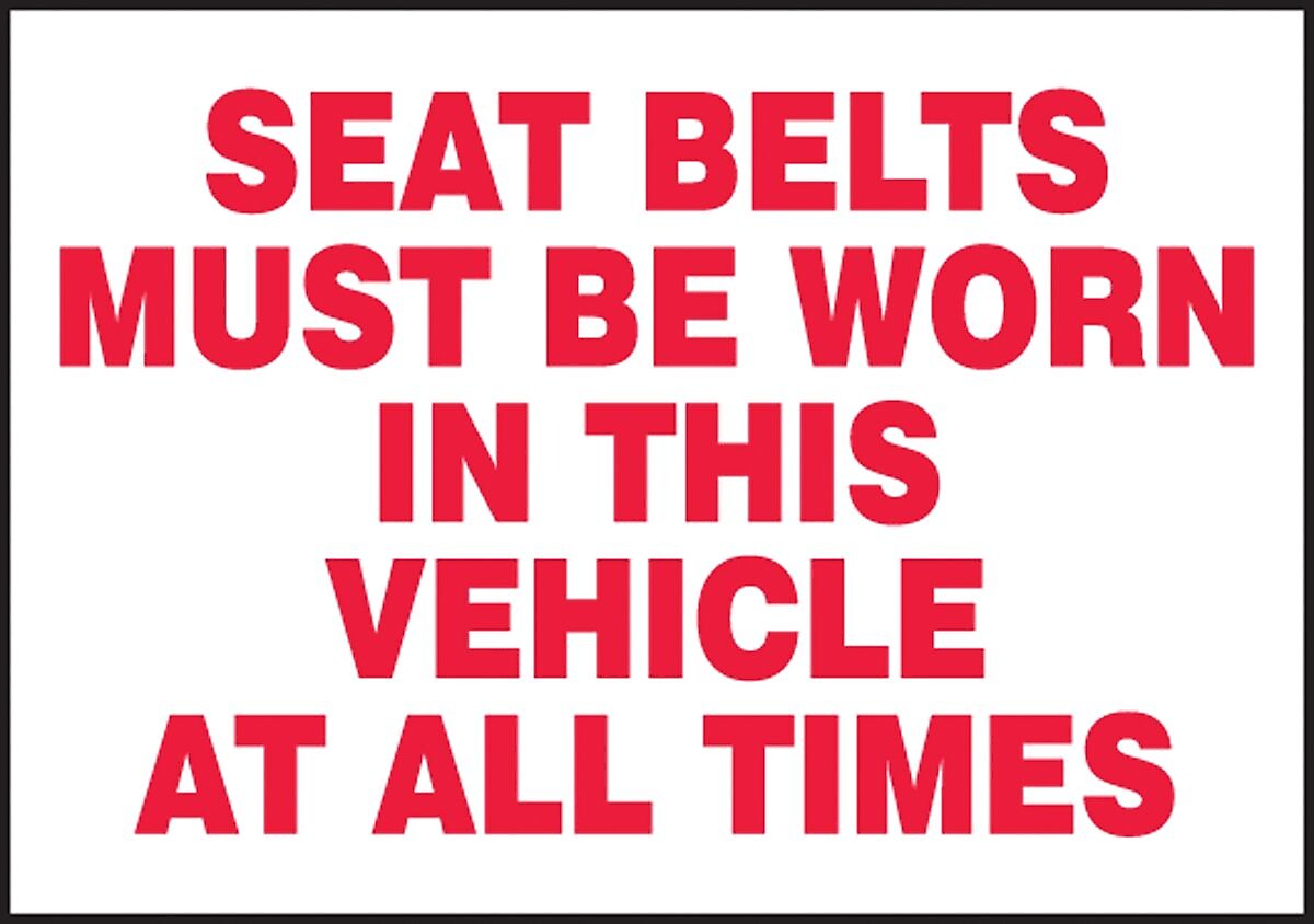 Accuform Label, SEAT BELT MUST BE WORN IN THIS VEHICLE ALL TIMES, 3 1/2"x5" Adhesive Vinyl, 5/Pack (LVHR516VSP)