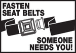 Accuform Safety Label, FASTEN SEAT BELTS SOMEONE NEEDS YOU!, 3 1/2" x 5", Adhesive Vinyl, 5/Pack (LVHR510VSP)