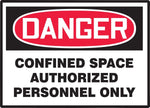 Accuform Safety Label, DANGER CONFINED SPACE AUTHORIZED PERSONNEL ONLY, 3 1/2" x 5", Adhesive Vinyl, 5/Pack (LCSP240VSP)