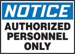 Accuform Signs Safety Label, NOTICE AUTHORIZED PERSONNEL ONLY, 3 1/2" x 5", Adhesive Vinyl, 5/Pack