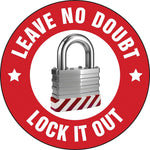 Accuform Hard Hat/Helmet Decal, LEAVE NO DOUBT LOCK IT OUT, 2 1/4", Adhesive Vinyl, 10/Pack (LHTL128)