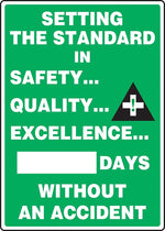 Accuform Write-A-Day THE STANDARD IN SAFETY...QUALITY...EXCELLENCE...# DAYS; 28"x20", Plastic (MSR234PL)