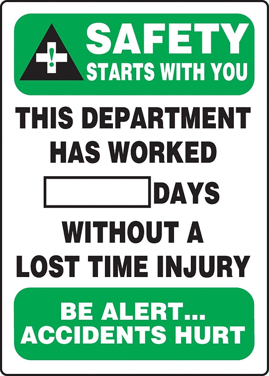 ACCUFORM SIGNS® Write-A-Day SAFETY STARTS W/YOU DEPT. WORKED # DAYS W/OUT INJURY; 28"x20", Aluminum