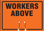 Accuform Traffic Cone Top Warning Sign, WORKERS ABOVE, 10" x 14", Plastic (FBC740)