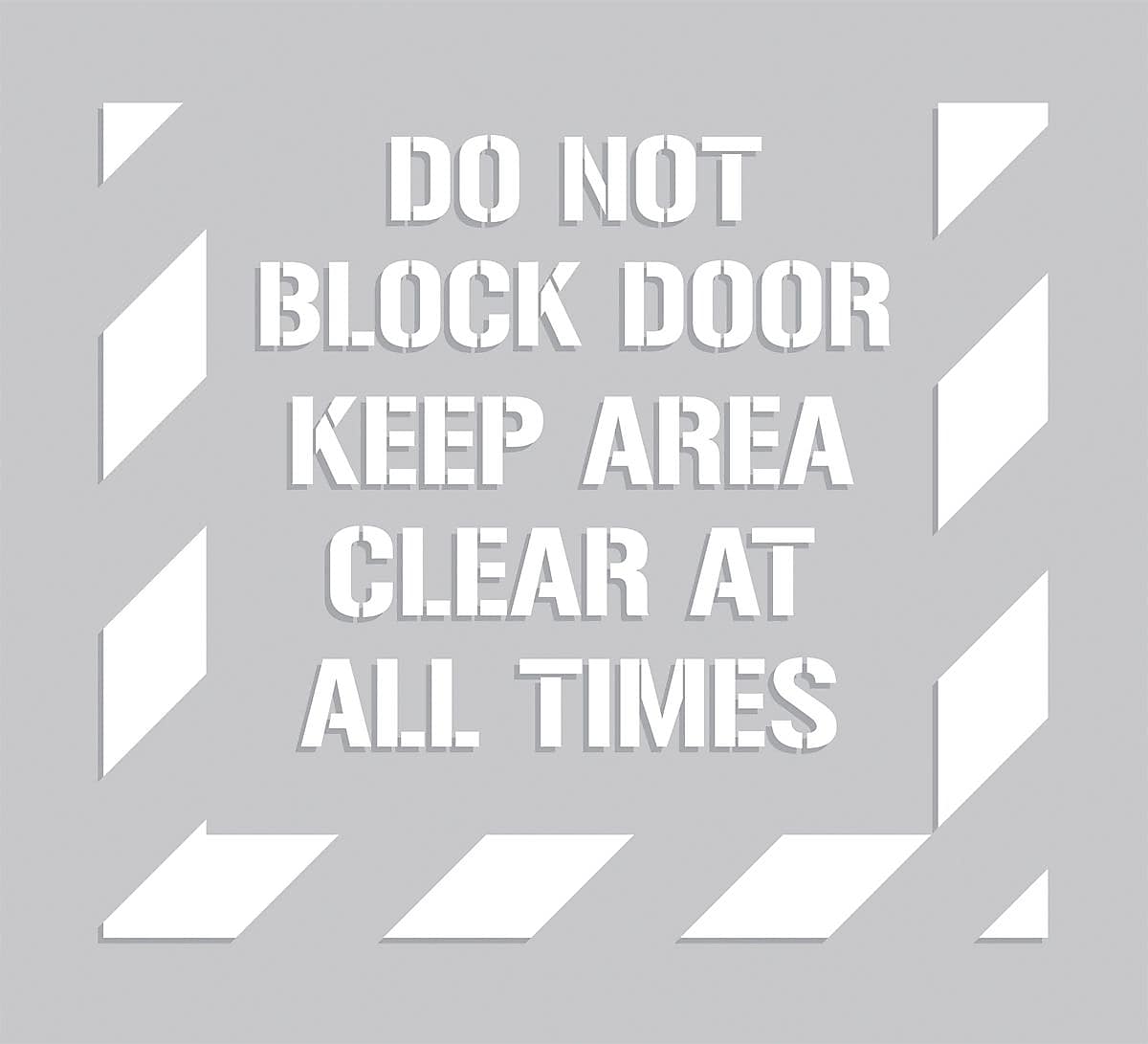 Accuform Floor Stencil, DO NOT BLOCK DOOR KEEP AREA CLEAR AT ALL TIMES, 44"x40", Plastic (PMS306)