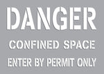 Accuform Confined Space Stencil, DANGER CONFINED SPACE ENTER BY PERMIT ONLY, 7"x10", Plastic (CST718)