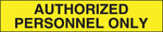 Accuform Plastic Barricade/Perimeter Tape, AUTHORIZED PERSONNEL ONLY, 3" x 1000-ft (MPT74)