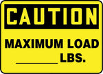 Accuform Signs® Safety Sign, CAUTION MAXIMUM LOAD _____ LBS., 7" x 10", Aluminum, Each