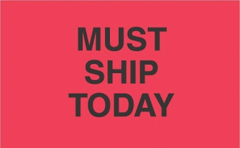 Decker Tape Must Ship Today Label 1 3/8" x 2", 500/Roll (DL3452A)