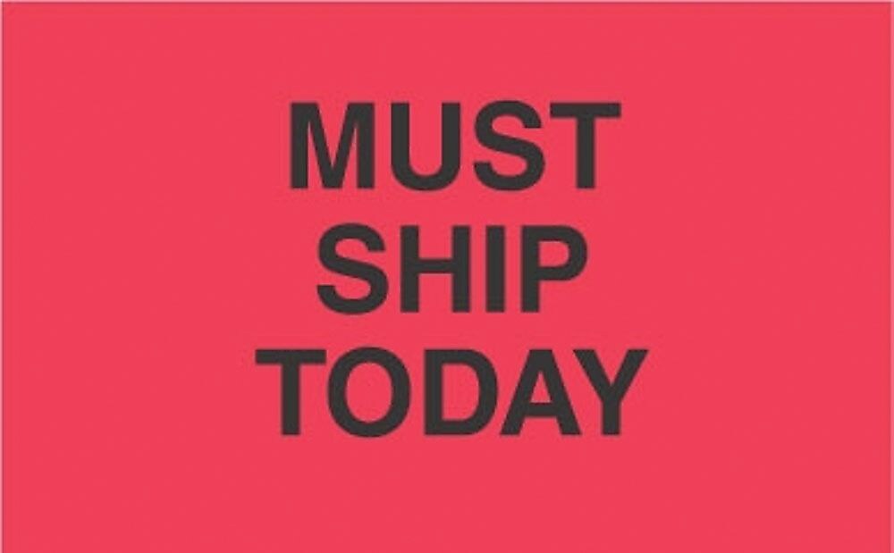 Decker Tape "Must Ship Today" Label, 3" x 5", 500/Roll (DL3441)