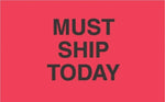 Decker Tape "Must Ship Today" Label, 3" x 5", 500/Roll (DL3441)