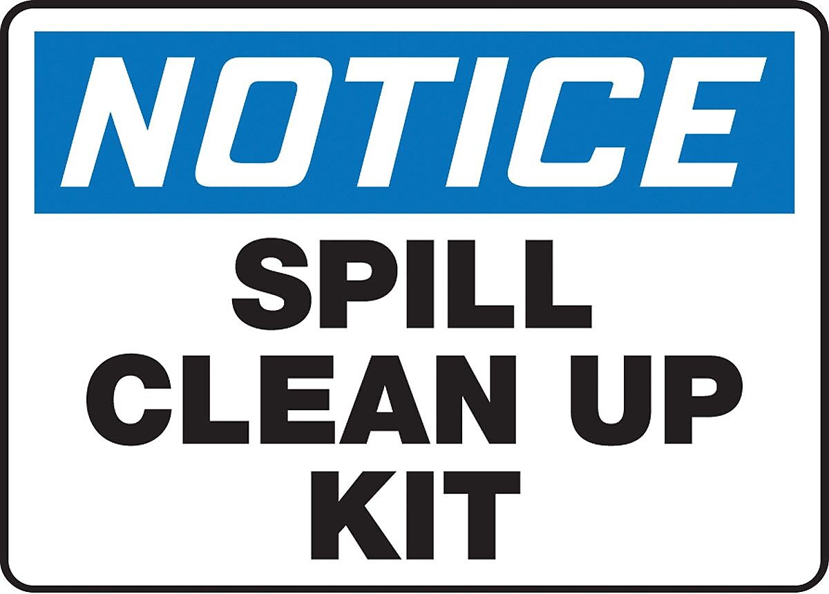 ACCUFORM® Safety Sign, "Notice Spill Clean Up Kit", 10" x 14", Plastic