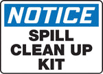 ACCUFORM® Safety Sign, "Notice Spill Clean Up Kit", 10" x 14", Plastic