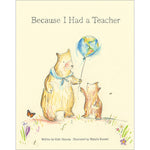 Because I Had a Teacher by Kobi Yamada, Hardcover (9781943200085)