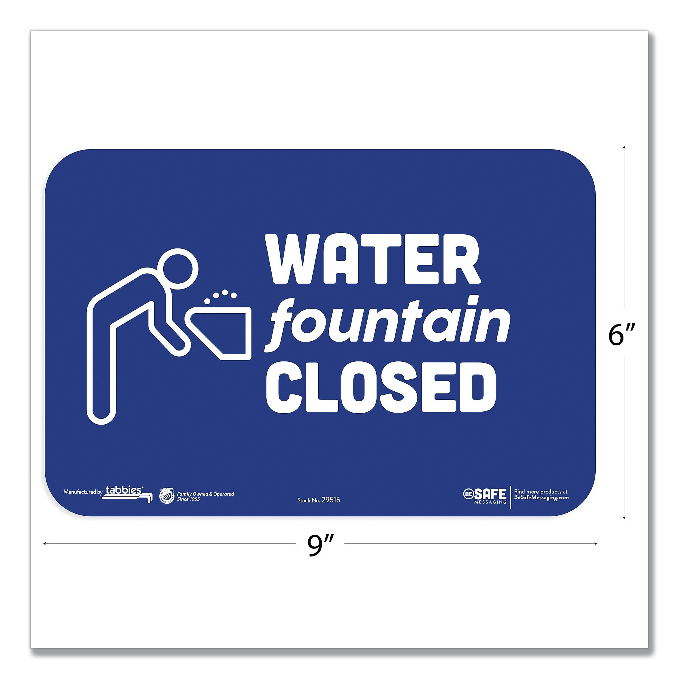 Tabbies BeSafe Messaging Education Wall Signs, 9 x 6, "Water Fountain Closed", 3/Pack