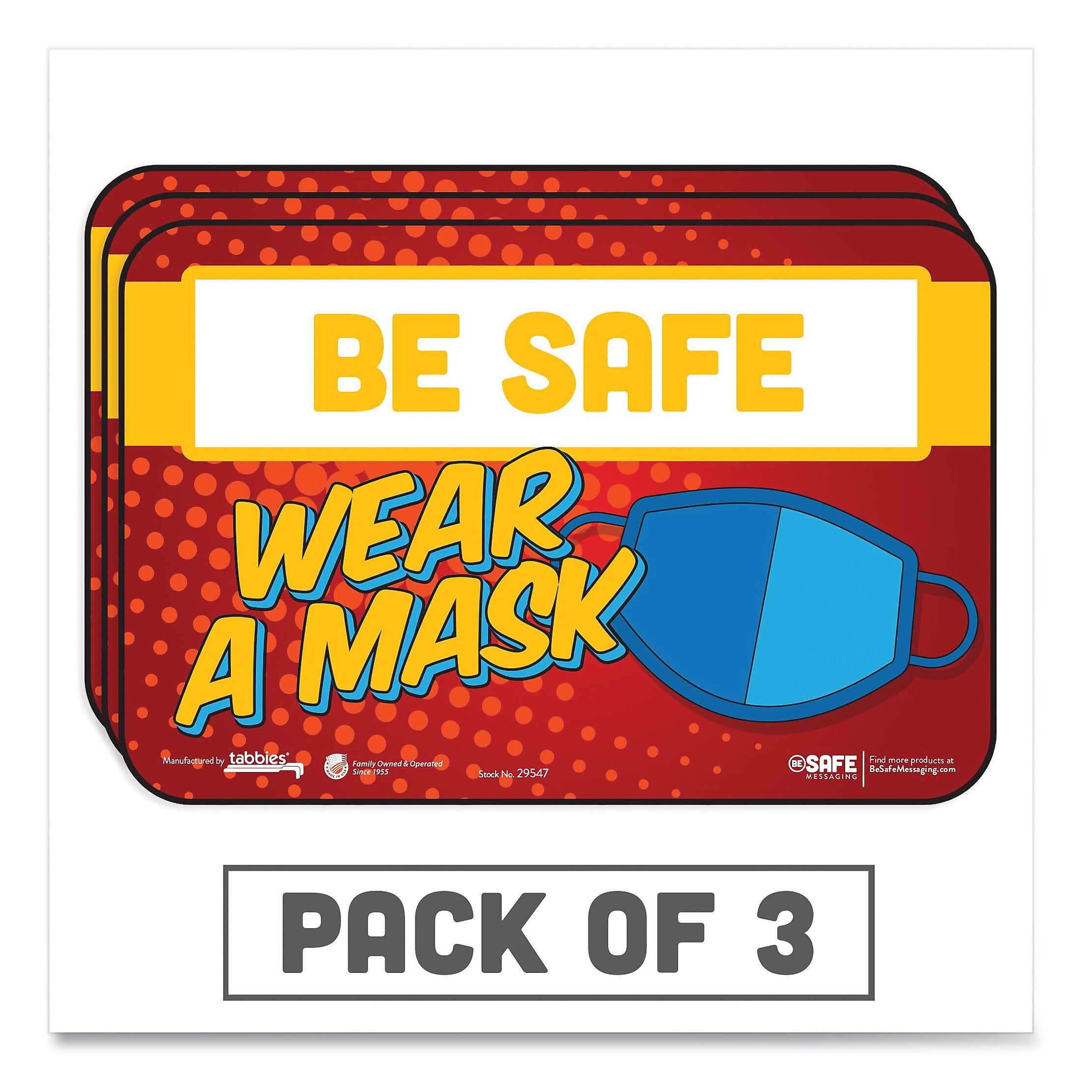Tabbies BeSafe Messaging Education Wall Signs, 9 x 6, "Be Safe, Wear A Mask", 3/Pack