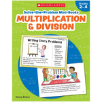 Scholastic Grades 2-4 Solve-the-Problem Mini Books: Multiplication & Division Workbook