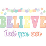 Teacher Created Resources Pastel Pop Believe That You Can Bulletin Board Set, 30/Set (TCR8412)