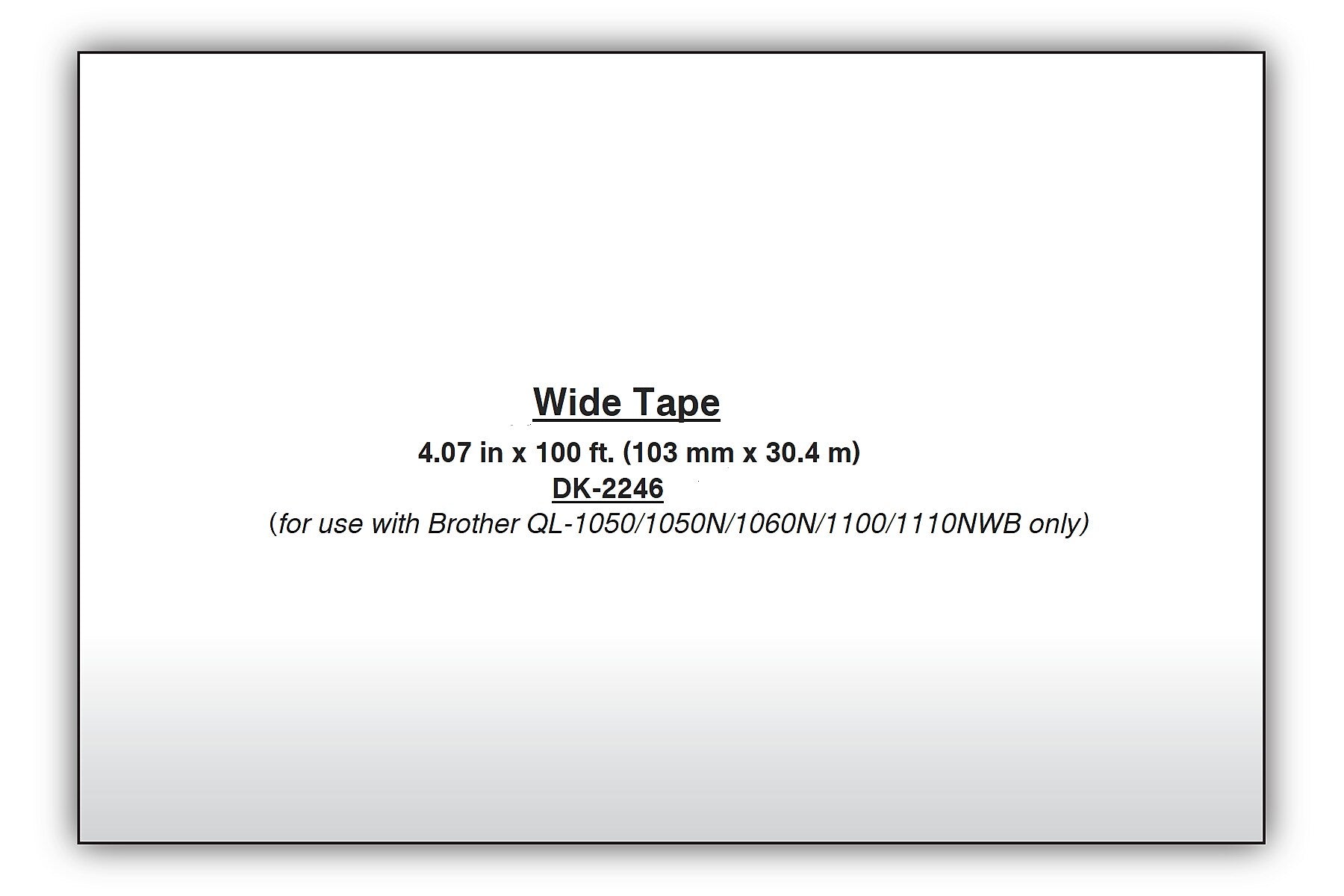 Brother DK-2246 Extra Wide Width Continuous Paper Labels, 4-7/100" x 100', Black on White (DK-2246)