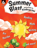 Shell Education Summer Blast: Getting Ready for Kindergarten Book (51550)