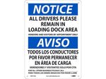 National Marker Wall Sign, "Notice: All Drivers Please Remain in Loading Dock Area," Plastic, 14" x 10", White/Blue (ESN519RB)