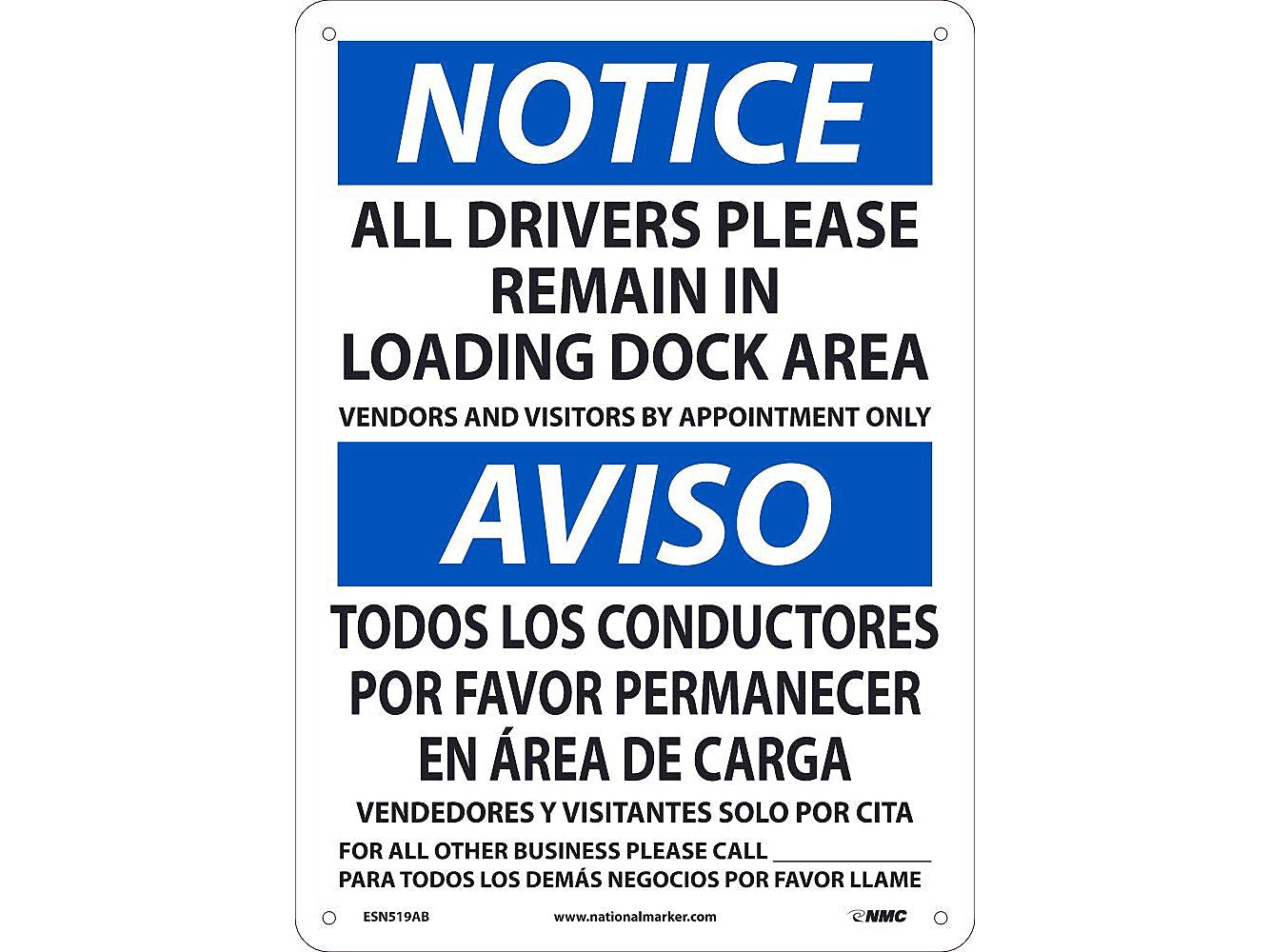National Marker Wall Sign, "Notice: All Drivers Please Remain in Loading Dock Area," Aluminum, 14" x 10", White/Blue (ESN519AB)