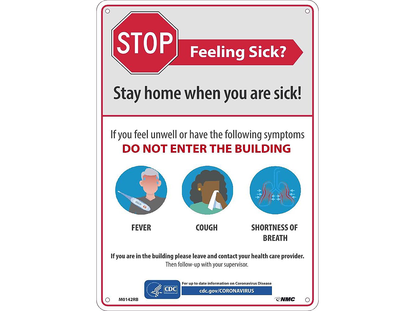 National Marker Wall Sign, "Stop - Feeling Sick?," Plastic, 14" x 10", White/Red (M0142RB)