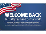 National Marker Vinyl Banner, "Welcome Back. Let's Stay Safe and Get to Work," 36" x 60", Blue/White/Red (BT569)