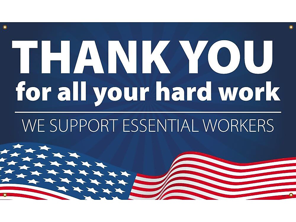 National Marker Vinyl Banner, "Thank You for All Your Hard Work. We Support Essential Workers," 36" x 60", Blue (BT563)